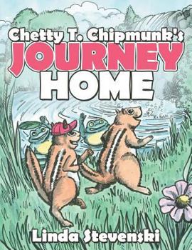 Paperback Chetty T. Chipmunk's Journey Home Book