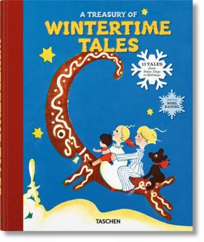 Hardcover A Treasury of Wintertime Tales. 13 Tales from Snow Days to Holidays Book