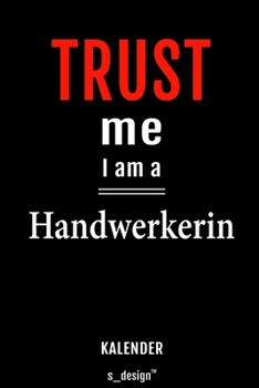 Kalender für Handwerker / Handwerkerin: Wochen-Planer 2020 / Tagebuch / Journal für das ganze Jahr: Platz für Notizen, Planung / Planungen / Planer, Erinnerungen und Sprüche (German Edition)