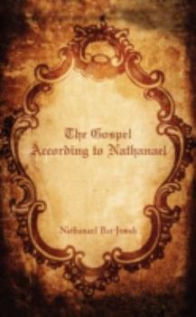 Paperback The Gospel According to Nathanael Book