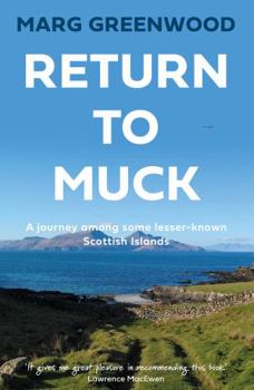 Paperback Return to Muck: A journey among some lesser-known Scottish Islands Book