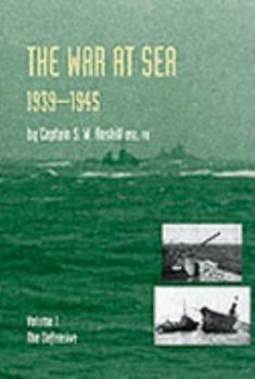 Paperback War at Sea 1939-45: Volume I The DefensiveOFFICIAL HISTORY OF THE SECOND WORLD WAR. Book