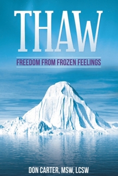 Paperback Thaw - Freedom from Frozen Feelings Book