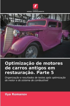 Paperback Optimização de motores de carros antigos em restauração. Parte 5 [Portuguese] Book