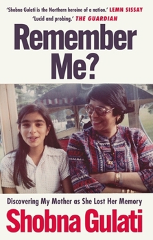 Paperback Remember Me?: Discovering My Mother as She Lost Her Memory Book
