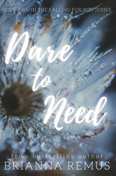 Paperback Dare to Need: A New Adult Steamy Romance Book