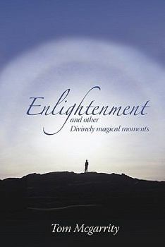 Paperback Enlightenment and other Divinely magical moments Book