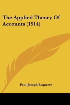 Paperback The Applied Theory Of Accounts (1914) Book