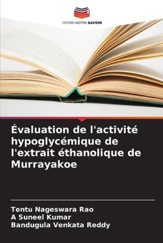 Paperback Évaluation de l'activité hypoglycémique de l'extrait éthanolique de Murrayakoe [French] Book