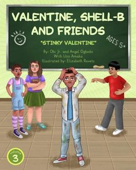 Paperback Valentine, Shell-B and Friends Vol. 3: Stinky Valentine Book
