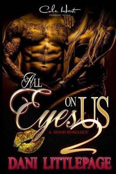 Paperback All Eyes on Us 2: A Hood Romance Book