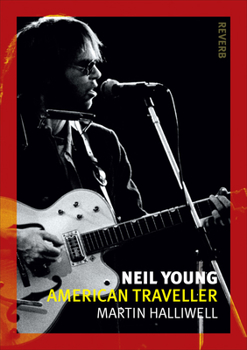 Paperback Neil Young: American Traveller Book