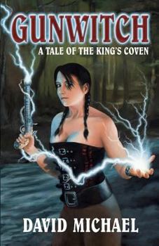 Paperback Gunwitch: A Tale of the King's Coven Book