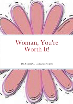 Paperback Woman, You're Worth It! Book