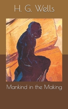 Mankind in the Making