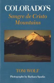 Paperback Colorado's Sangre de Cristo Mountains Book