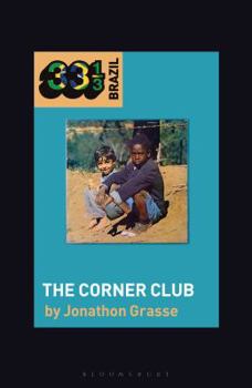 Hardcover Milton Nascimento and Lô Borges's the Corner Club Book