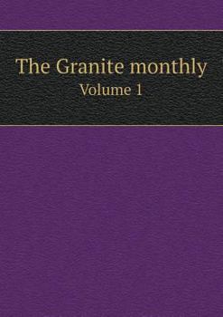 Paperback The Granite monthly Volume 1 Book