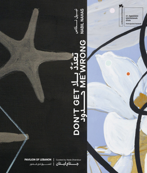 Hardcover Nabil Nahas: Don't Get Me Wrong Book