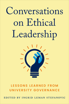 Hardcover Conversations on Ethical Leadership: Lessons Learned from University Governance Book