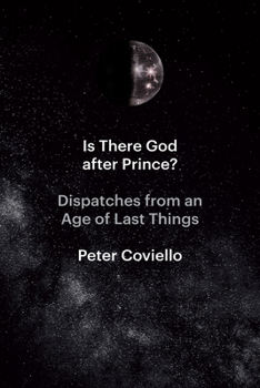 Paperback Is There God After Prince?: Dispatches from an Age of Last Things Book