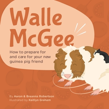 Paperback Walle McGee: How to prepare for and care for your new guinea pig friend Book