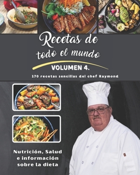 Paperback Recetas de todo el mundo: Volumen IV del chef Raymond [Spanish] Book