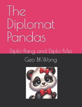 Paperback The Diplomat Pandas: Diplo-Pang and Diplo-Mei Book