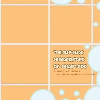Paperback The Slip-Slide Misadventure of Mildew Goo Book