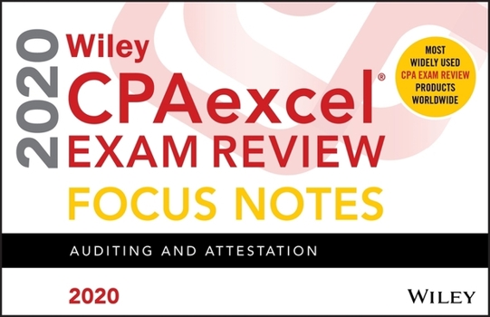 Paperback Wiley Cpaexcel Exam Review 2020 Focus Notes: Auditing and Attestation Book