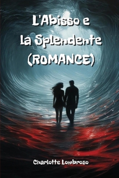 Paperback L'Abisso e la Splendente (ROMANCE) [Iban] Book
