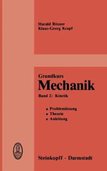 Paperback Grundkurs Mechanik: Problemlösung, Theorie, Anleitung, Band 2: Kinetik [German] Book