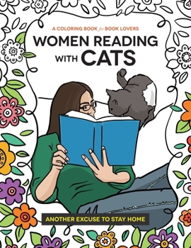 Women Reading with Cats: A Coloring Book for Book Lovers