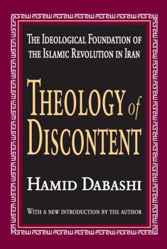Paperback Theology of Discontent: The Ideological Foundation of the Islamic Revolution in Iran Book