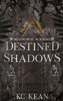 Destined Shadows (Silvercrest Academy)