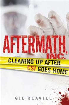 Hardcover Aftermath, Inc.: Cleaning Up After Csi Goes Home Book