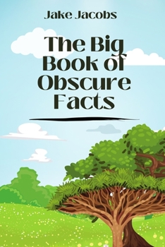Paperback The Big Book of Obscure Facts Book