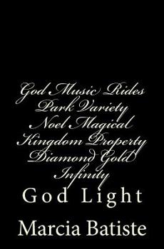 Paperback God Music Rides Park Variety Noel Magical Kingdom Property Diamond Gold Infinity: God Light Book
