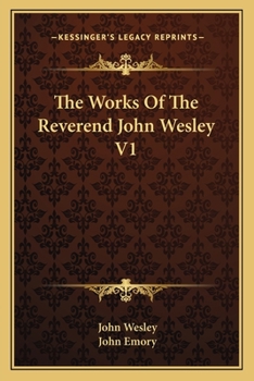 The Works Of The Reverend John Wesley V1
