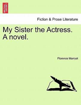 Paperback My Sister the Actress. a Novel. Book