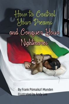 Paperback How to Control Your Dreams and Conquer Your Nightmares Book
