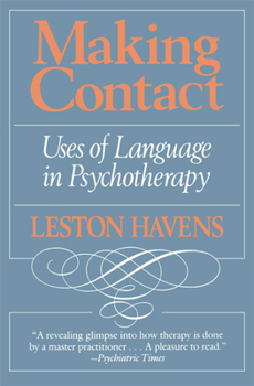 Paperback Making Contact: Uses of Language in Psychotherapy Book