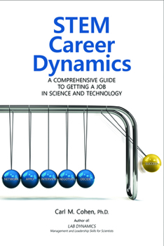 Hardcover Stem Career Dynamics: A Comprehensive Guide to Getting a Job in Science and Technology Book