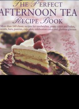 Hardcover The Perfect Afternoon Tea Recipe Book