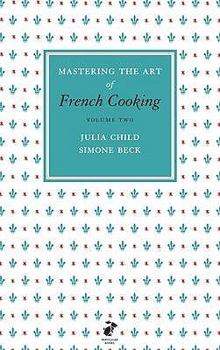 Hardcover Mastering the Art of French Cooking: Vol.2 Book