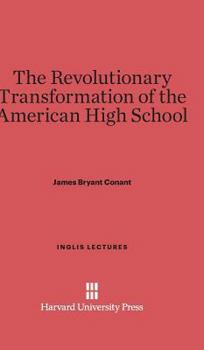 Hardcover The Revolutionary Transformation of the American High School Book