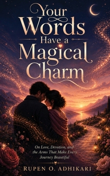 Hardcover Your Words Have a Magical Charm Book