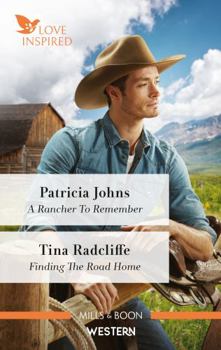 Paperback A Rancher to Remember/Finding the Road Home Book