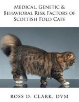 Paperback Medical, Genetic & Behavioral Risk Factors of Scottish Fold Cats Book