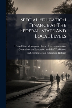 Special Education Finance At The Federal, State And Local Levels
